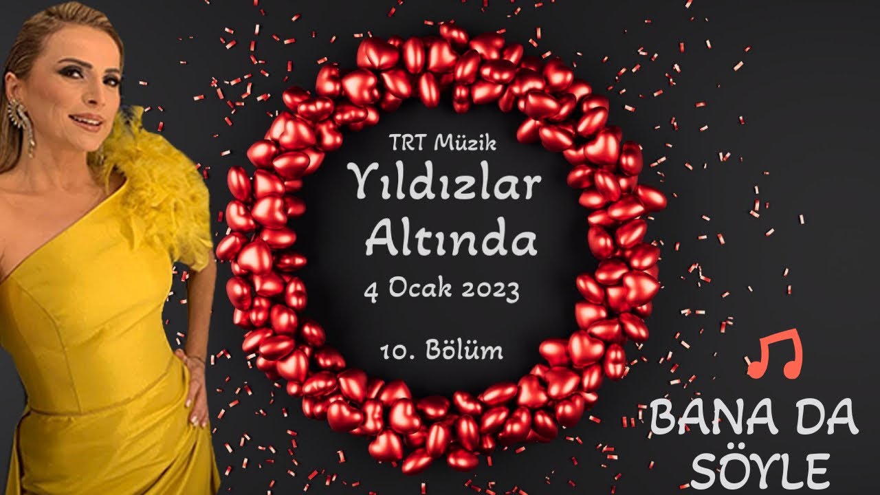 Ayşen Birgör | Bana Da Söyle | Yıldızlar Altında 4 Ocak 2023 #YıldızlarAltında