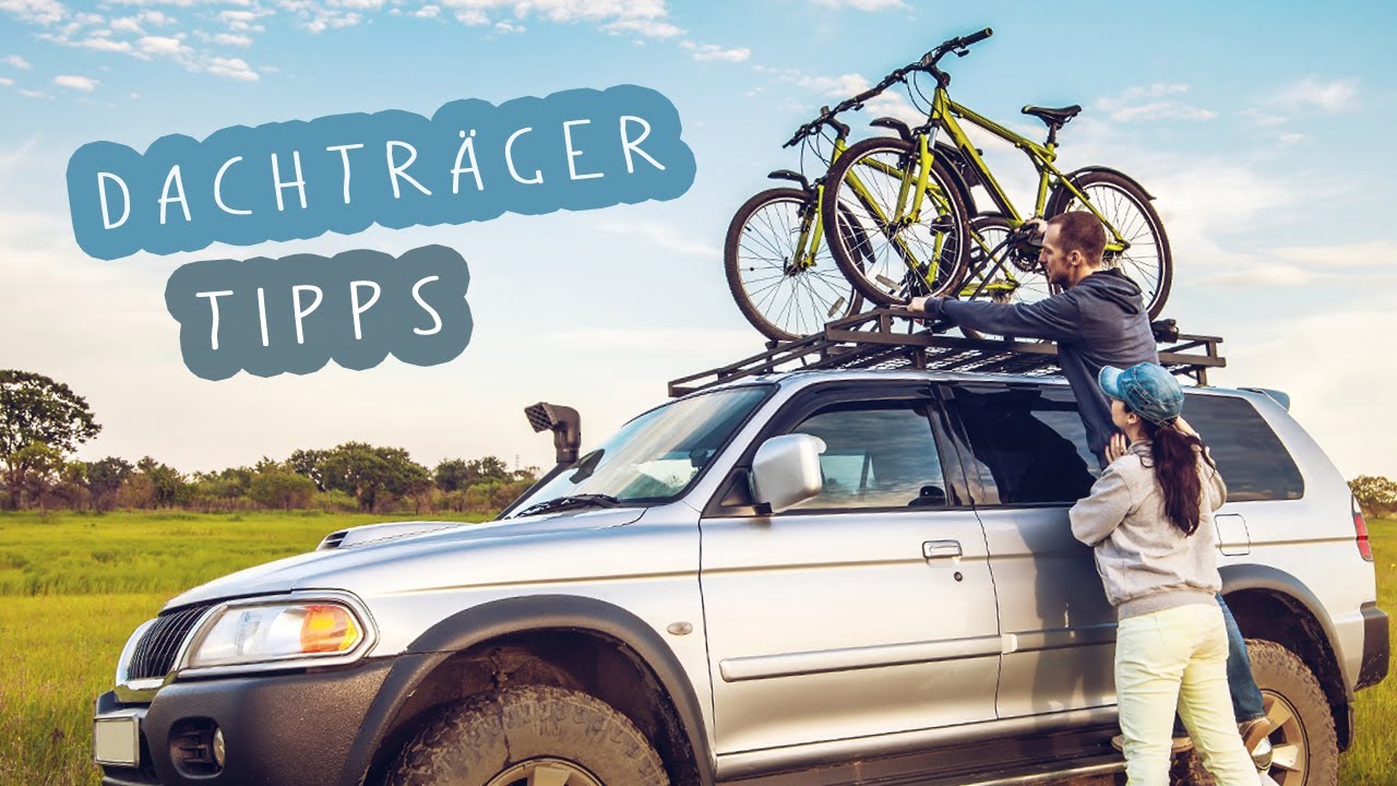 Dachtr&auml;ger TIPPS - Fahrrad & E-Bike rauf aufs Auto Dach