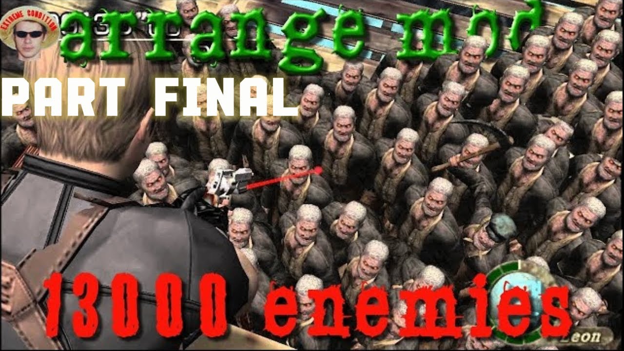 RESIDENT EVIL 4 MOD ARRANGE (PART 5-END)