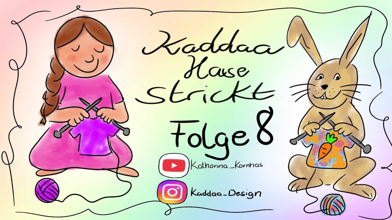 Kaddaa Hase strickt - Strick- und  Häkelpodcast Folge 8 #Strickpodcast #häkelnäkeln 