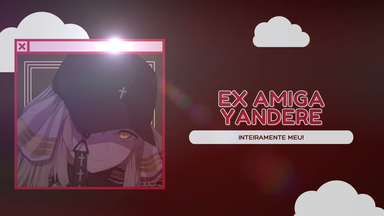 [ASMR] EX AMIGA YANDERE QUERENDO SER SUA NAMORADA | ROLEPLAY