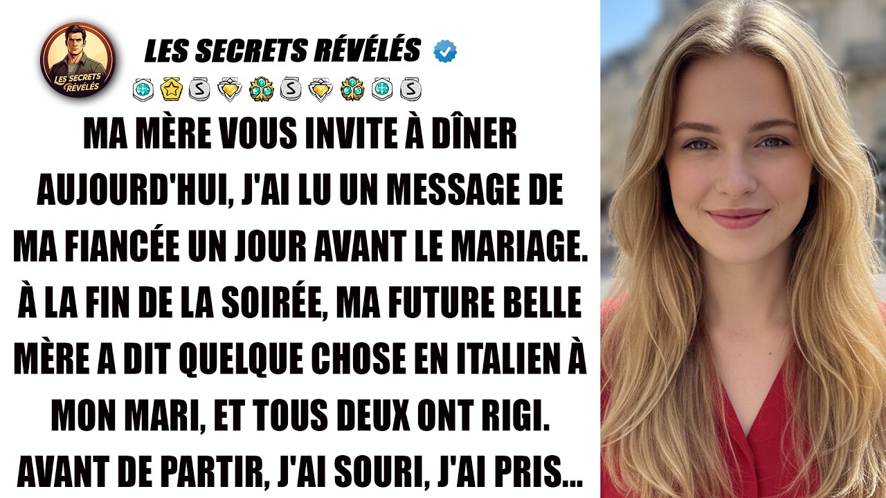 La veille de notre mariage, mon fiancé veut que je dîne avec sa mère. Que cache-t-elle ?