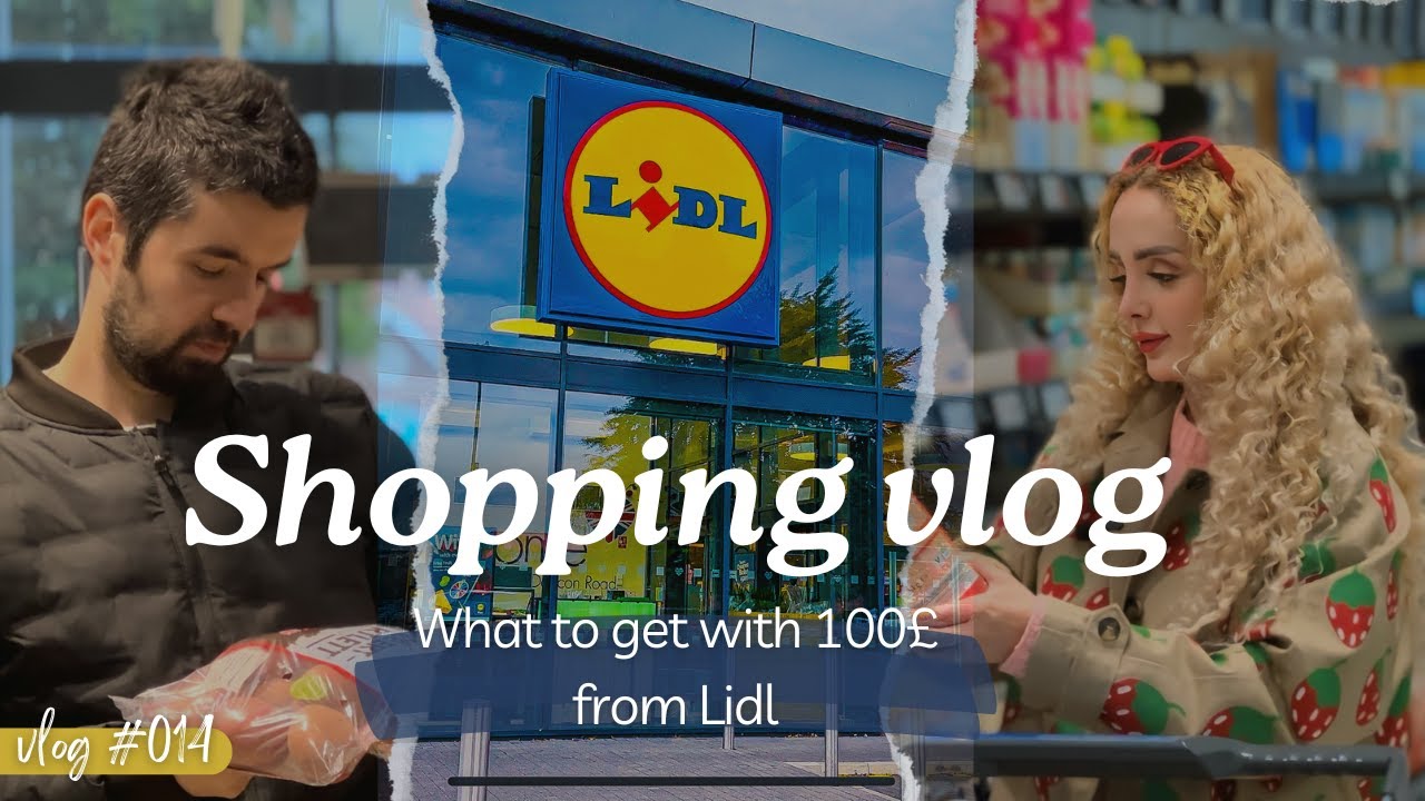 Shopping at Lidl UK: What £100 Gets You! التسوق من أرخص متاجر بريطانيا، شو تشترو ب ١٠٠ باوند