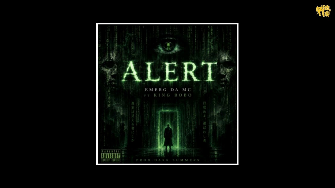 Emerg Da MC x King Bobo - Alert [prod by Dark Summers]