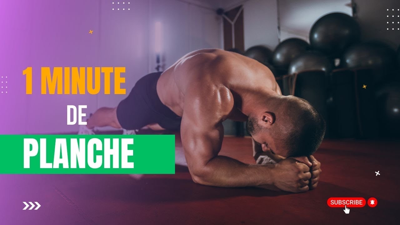 Que se passera-t-il si vous faites la planche tous les jours pendant 1 minute