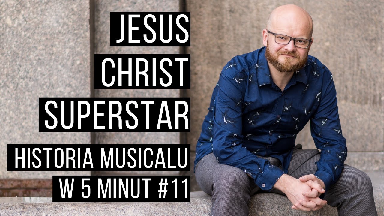 Historia musicalu w 5 minut: Jesus Christ Superstar #11