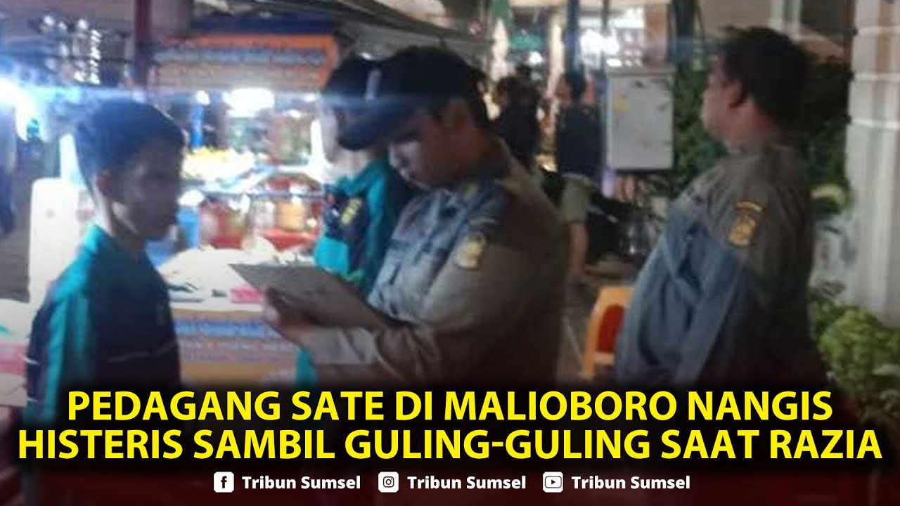 🔴LIVE: Viral Video Pedagang Sate di Malioboro Nangis Histeris Sambil Guling-guling saat Razia