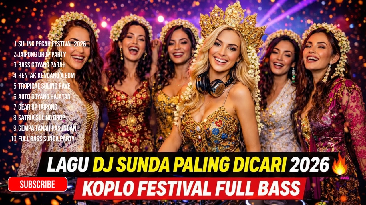 KOPLO SUNDA PALING DI CARI 2026 🔥HOT TERUS FULL DJ 🔥