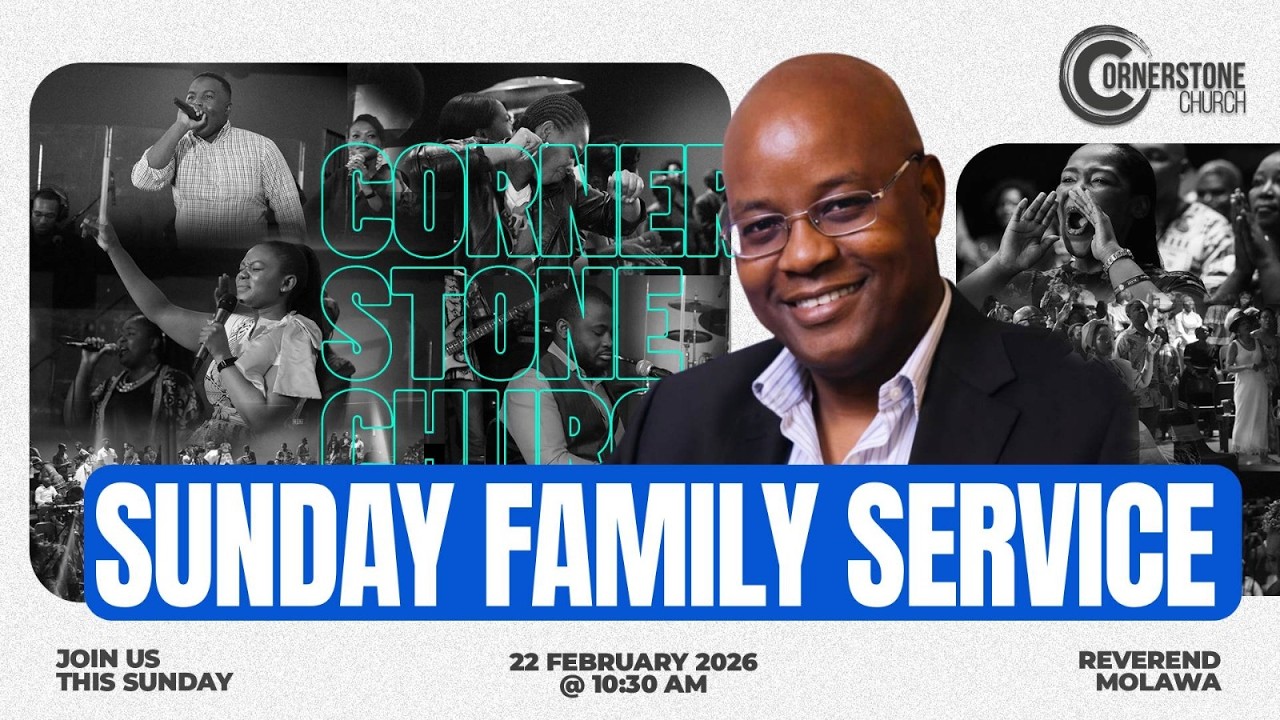 Sunday Family Service | Reverend Molawa Part 2 | 22 February 2026.