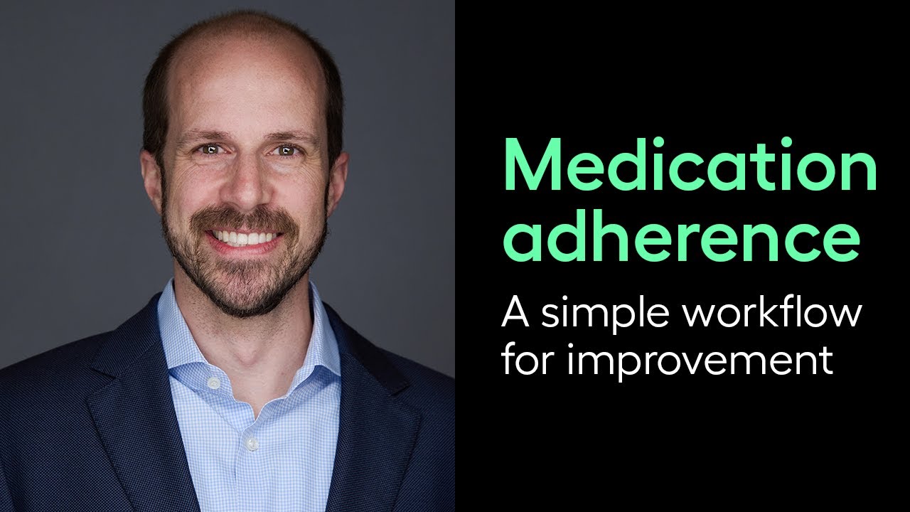Medication adherence: a simple workflow for improvement