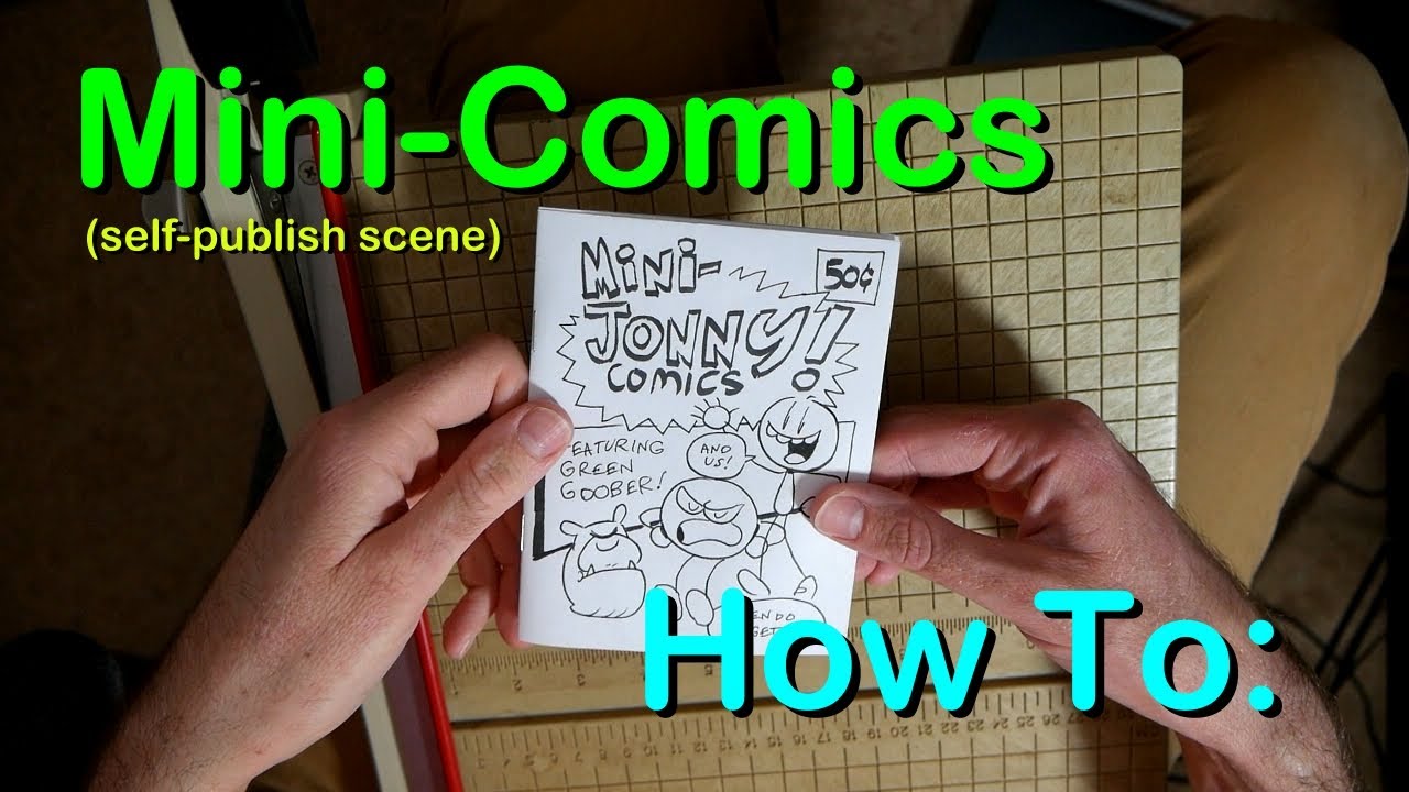 Jonny Comics: Mini Comic How To!