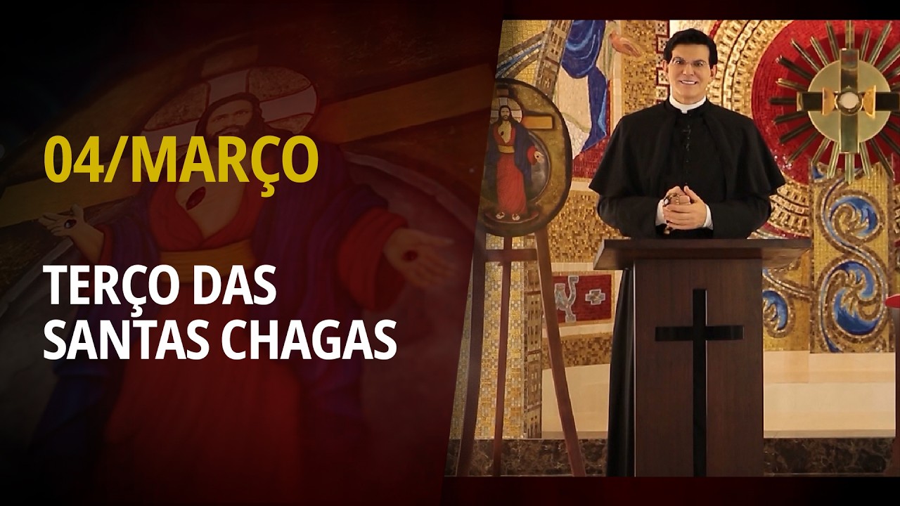 Terço das Santas Chagas | 04 de Março de 2026 | @PadreManzottiOficial