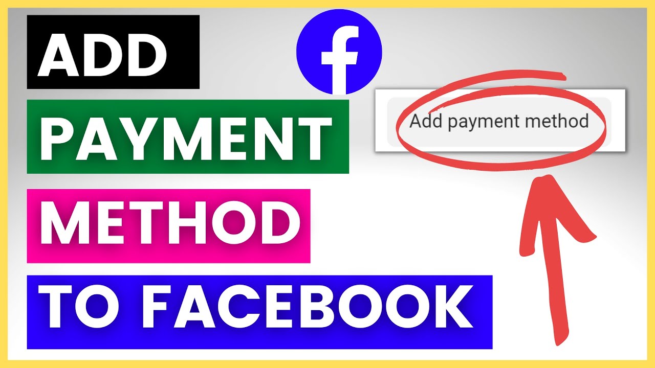 How To Add Payment Method To Facebook Ad Account? [in 2025]