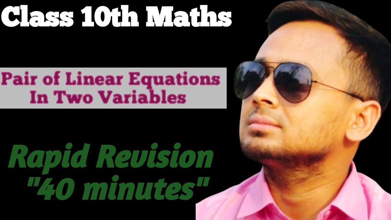 Pair of Linear Equations | Part-1| Class 10 Maths | Graphical & Algebraic Method| Rapid Revision|