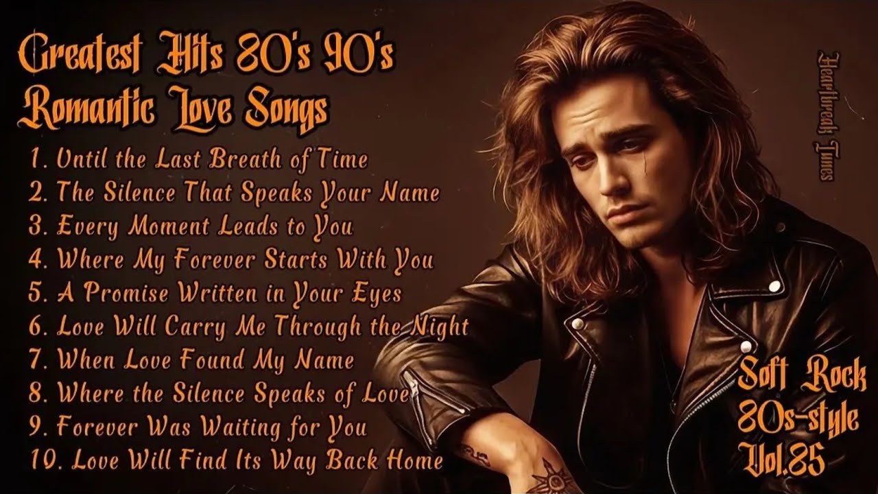 Greatest Hits 80s 90s Romantic Love Songs| Soft Rock Ballads | Every Moment Leads to You Vol.85