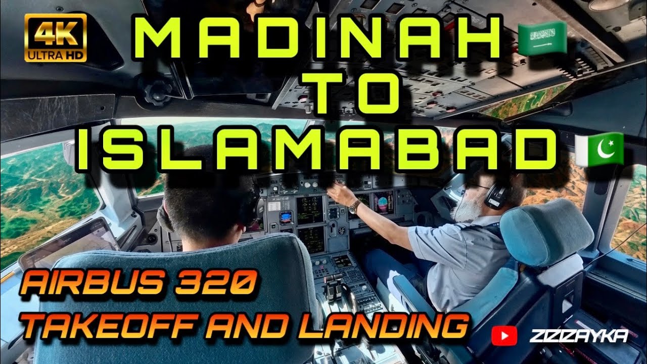 🇸🇦SAUDI ARABIA TO 🇸🇦PAKISTAN - A320 COCKPIT VIEW FROM MADINAH TO ISLAMABAD || AIRBUS 320