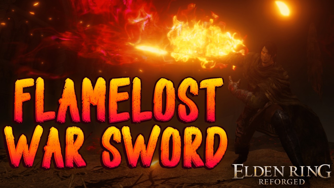 Elden Ring Reforged - Flamelost War Sword Weapon Showcase