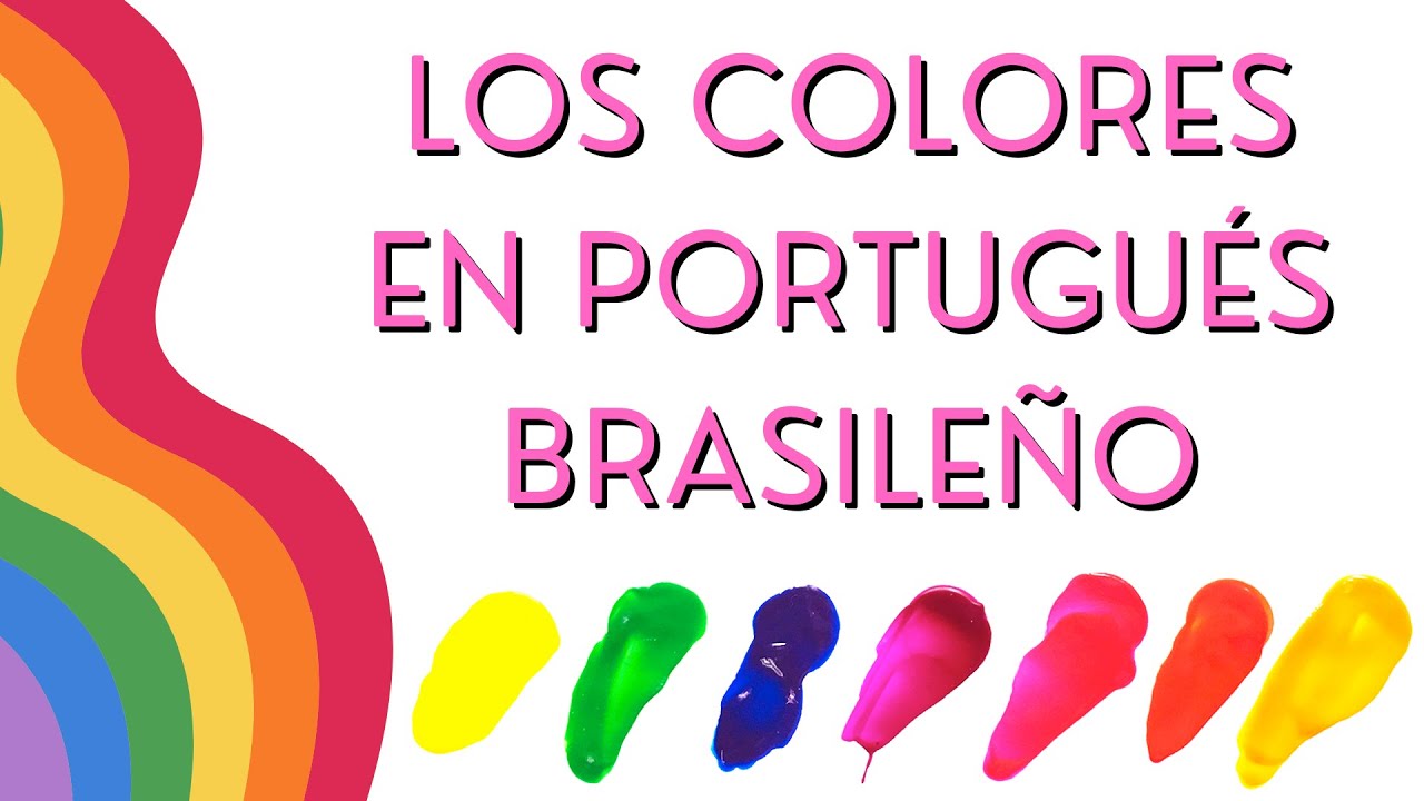 Los Colores En Portugués Brasileño