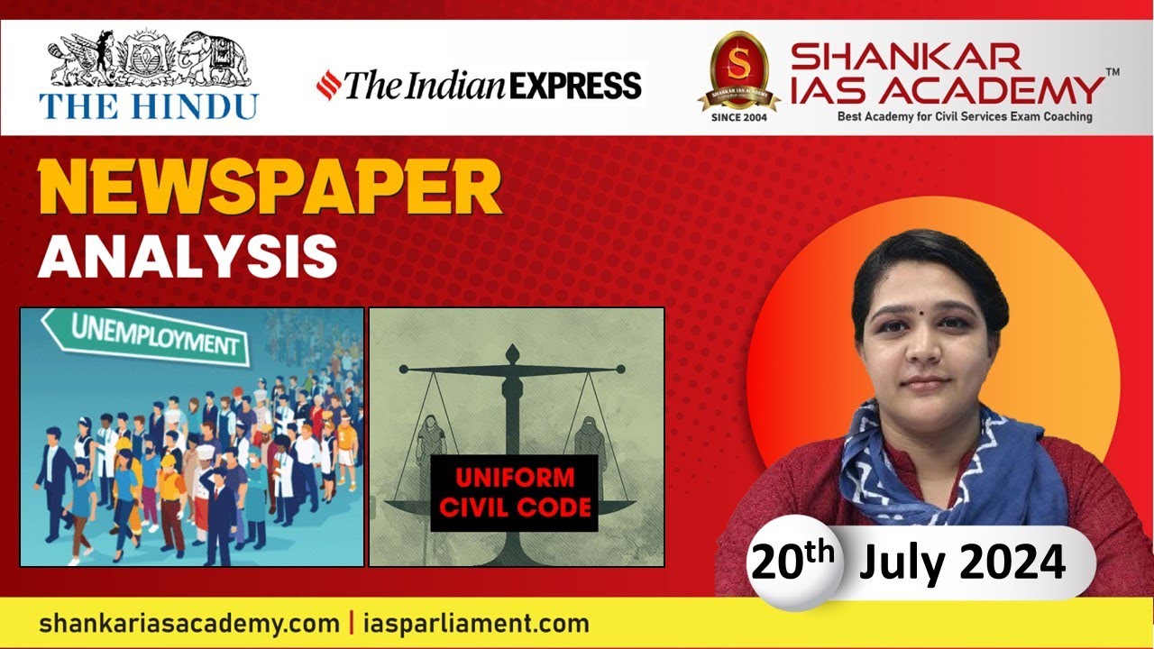 Newspaper Analysis | The Hindu | Editorial | July 20, 2024 | UPSC | Shankar IAS Academy