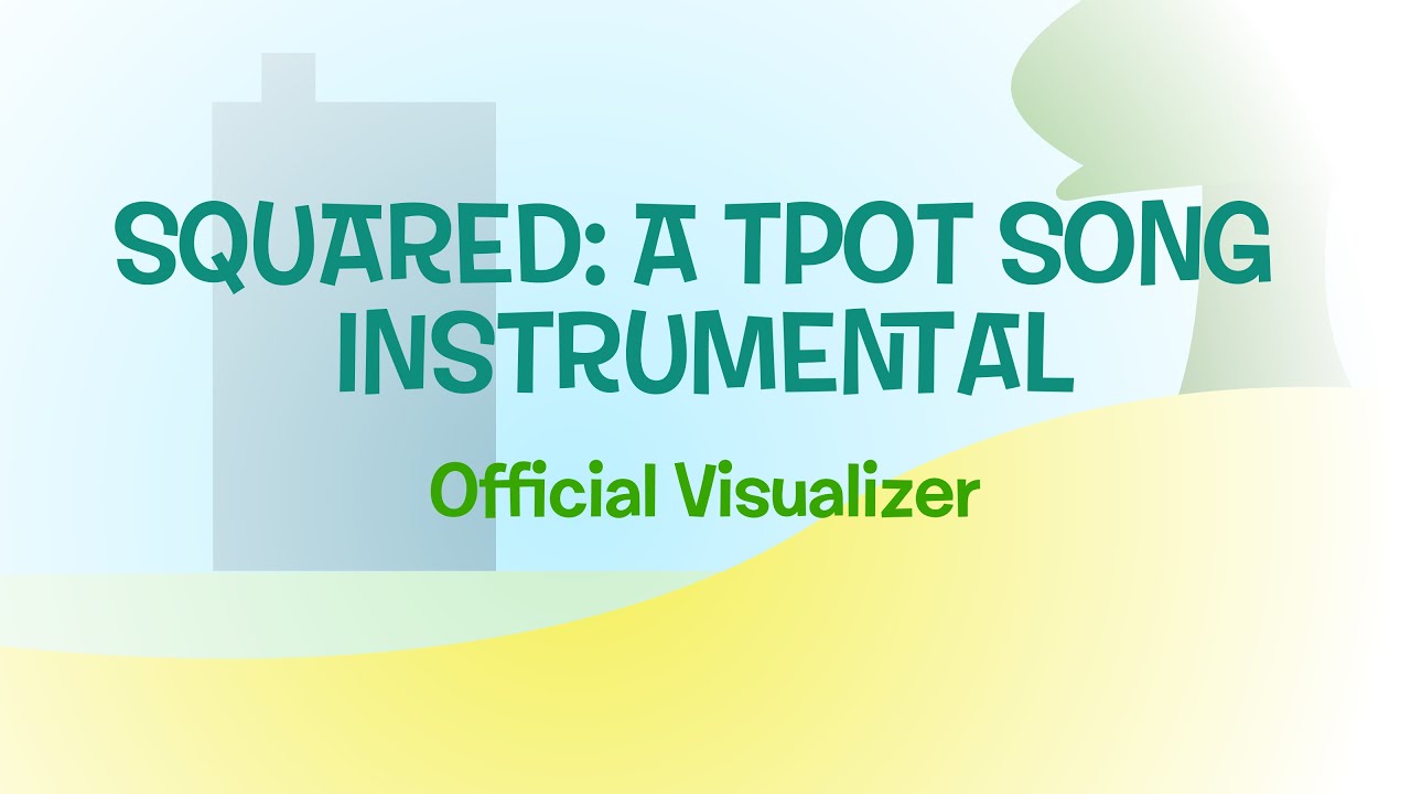 SQUARED: A TPOT SONG INSTRUMENTAL: OFFICIAL VISUALIZER