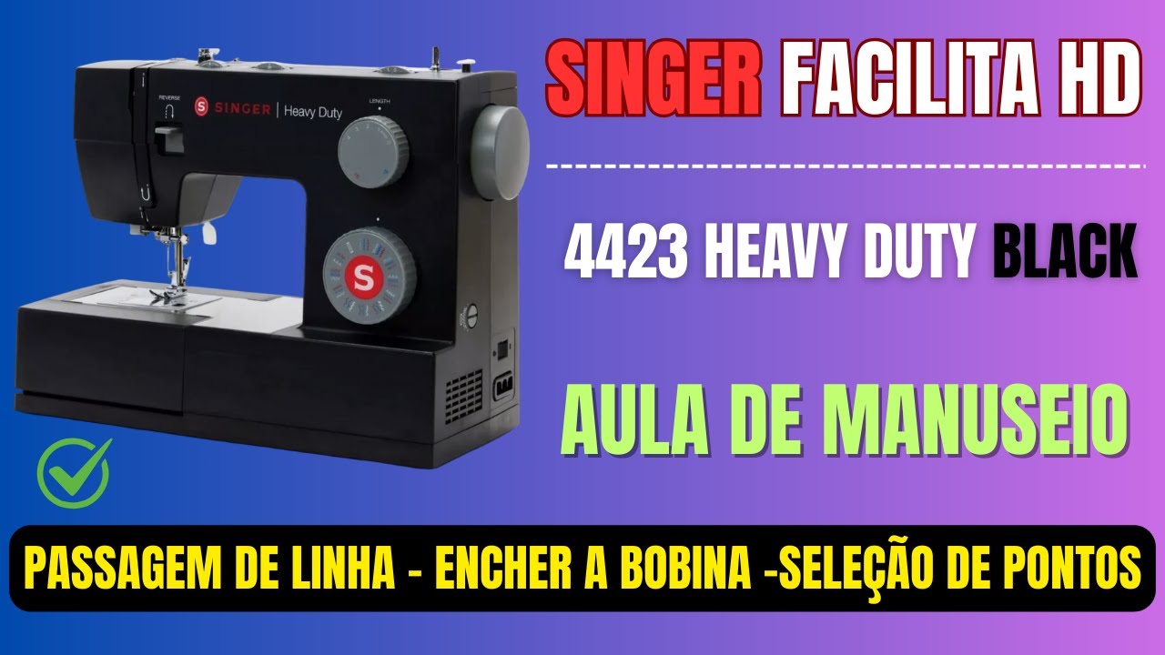 Máquina Singer Facilita Pro HD 4423 Heavy Duty Black Aula de Manuseio Completa!