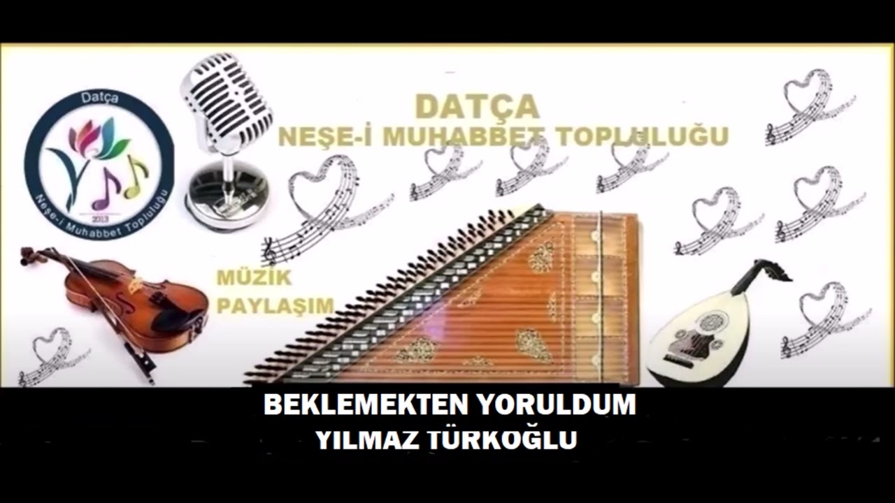 BEKLEMEKTEN YORULDUM-YILMAZ TÜRKOĞLU