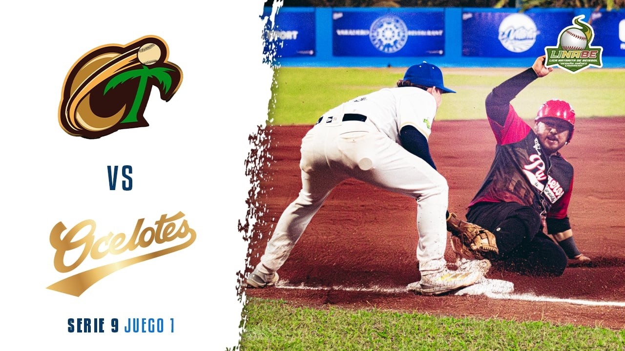 Juego 1 || Serie 9 || LINABE /Coqueros de Tuxpan vs Ocelotes UAN