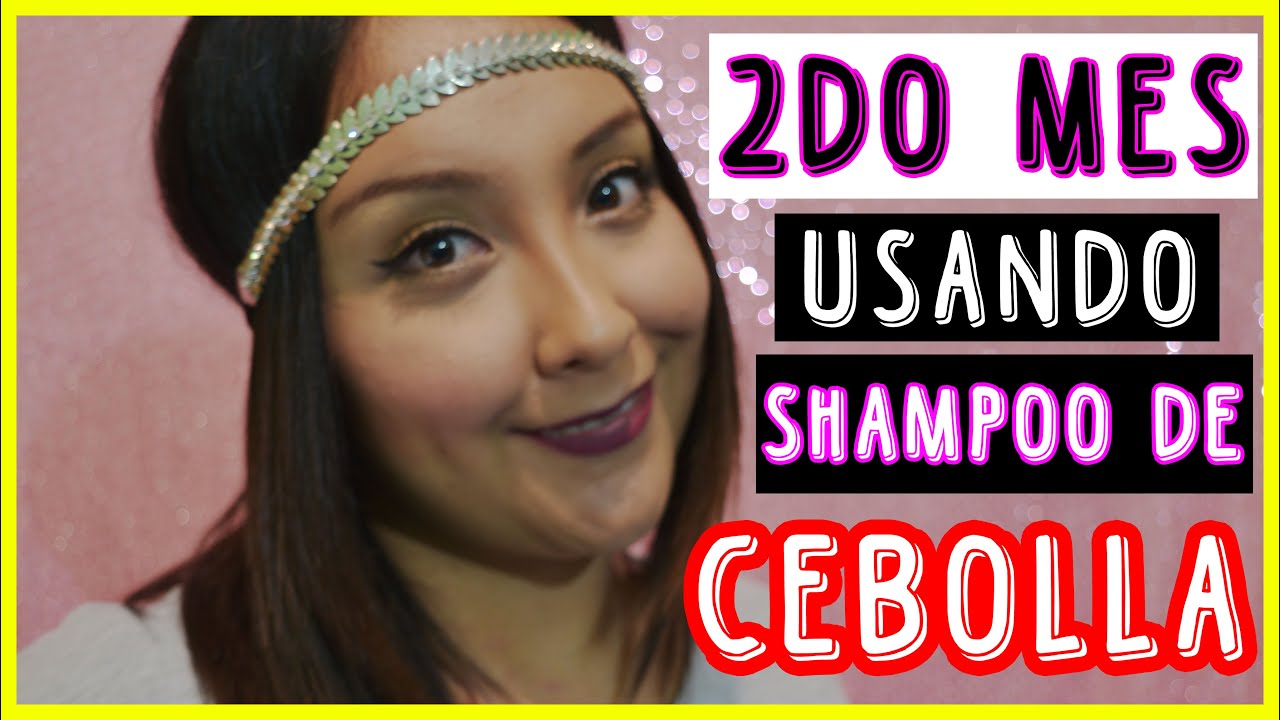 US&Eacute; SHAMPOO DE CEBOLLA, Resultado 2do mes | CABELLO m&aacute;s LARGO | Nadia Elias