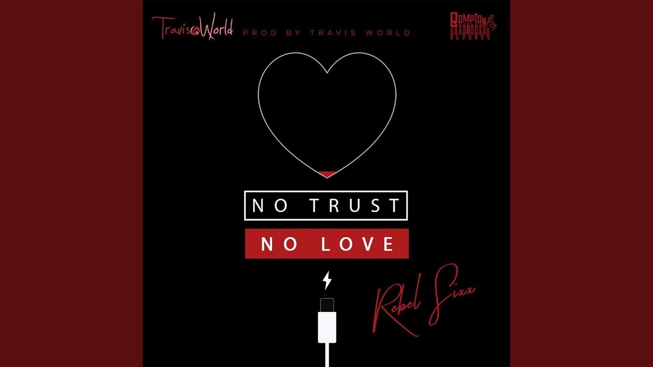 No Trust No Love
