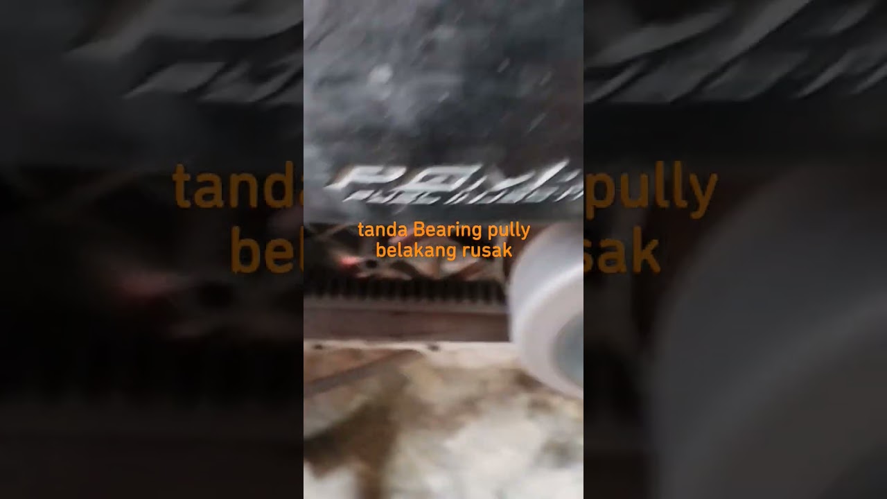 ciri bearing pully belakang matic rusak