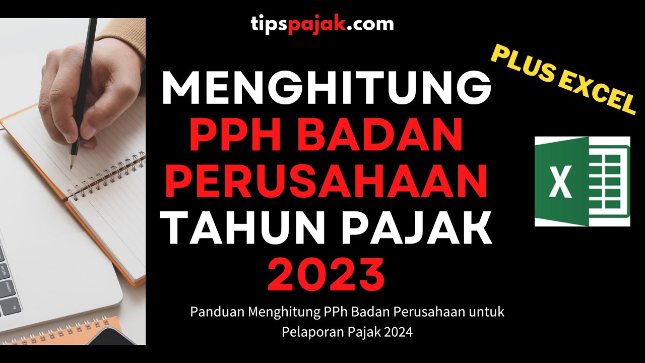 Cara Menghitung Pajak Penghasilan (PPh) Badan Perusahaan Tahun Pajak 2023