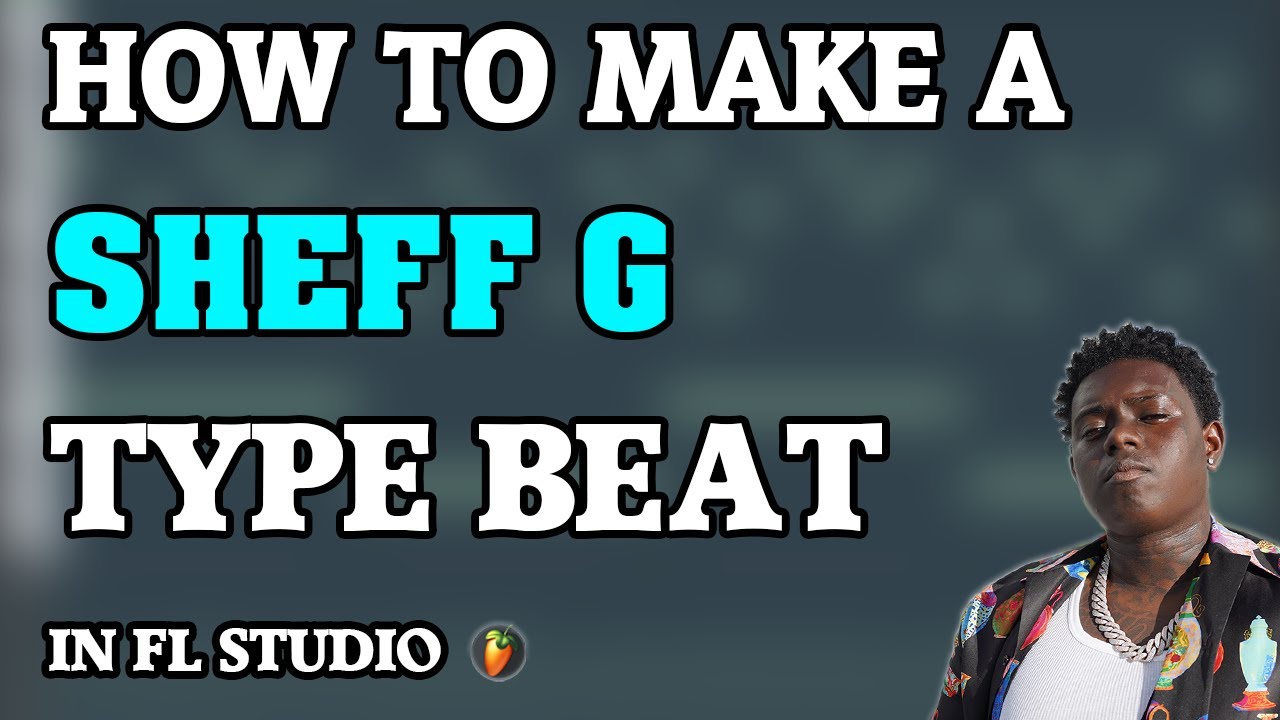 How to Make Sheff G Type Beat in FL Studio (Drill Beat Tutorial)