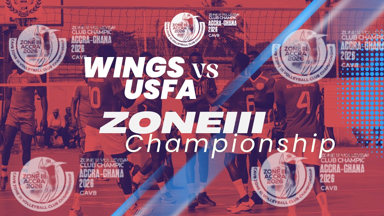 🔴 LIVE | WINGS (GH) 🇬🇭 vs USFA (BFA) 🇧🇫| ZoneIII Championship 2026