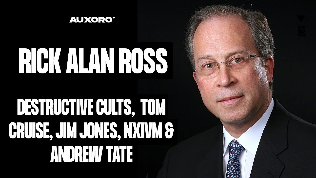 Rick Alan Ross: EXPOSING DESTRUCTIVE CULTS, Scientology, Jim Jones, Deprogramming, & Andrew Tate