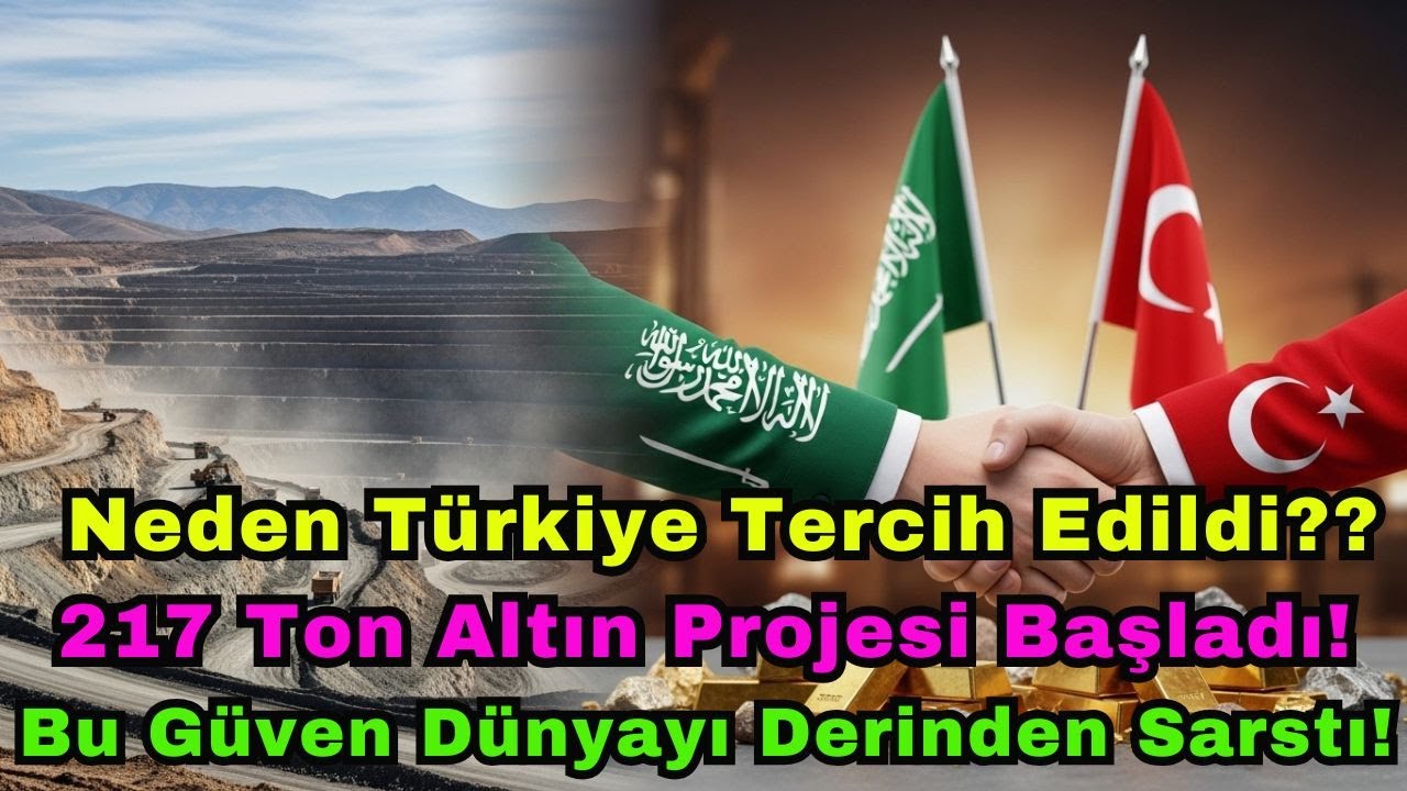 Neden Türkiye seçildi? 217 ton altın madeni… Suudi Veliaht’ın güveni dünyayı duygulandırdı!