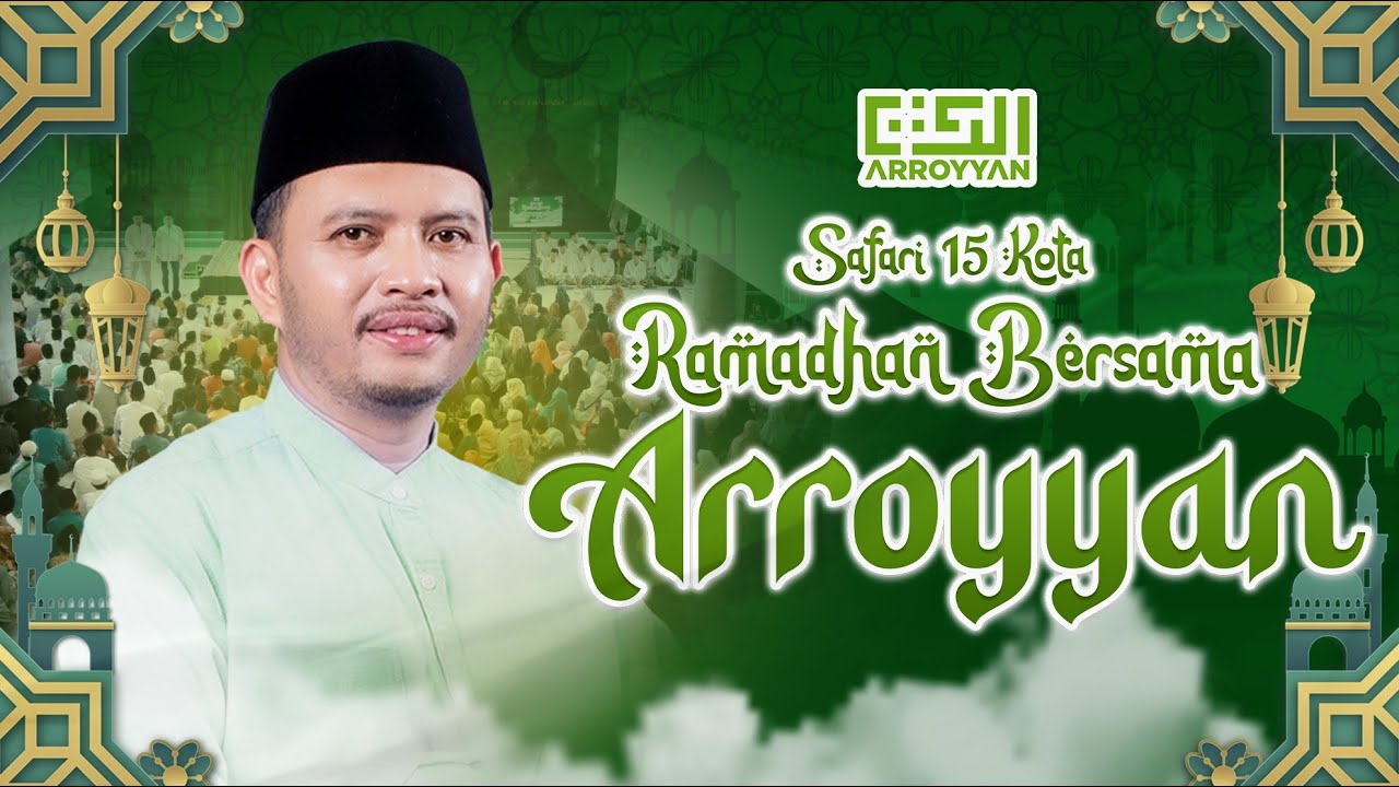 Safari 15 Kota, Ramadhan Bersama Arroyyan