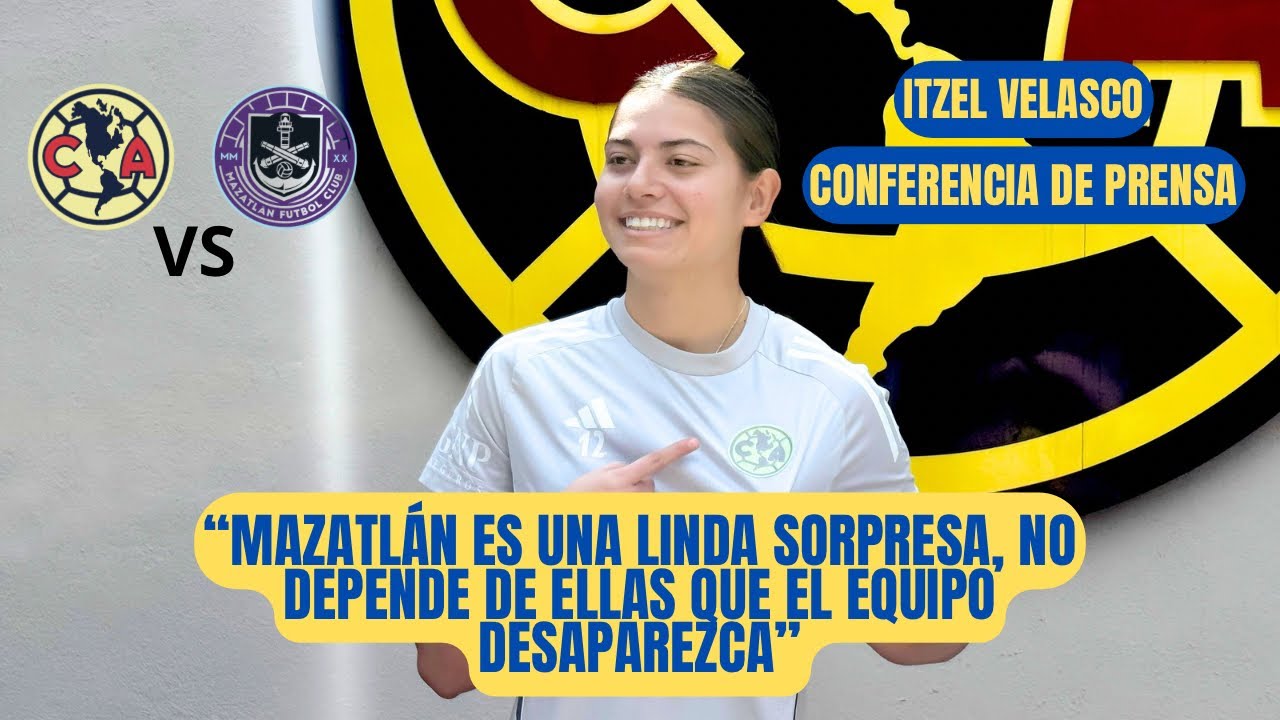 Itzel Velasco habla de la competencia con Paños y la salida de Mazatlán | América Femenil