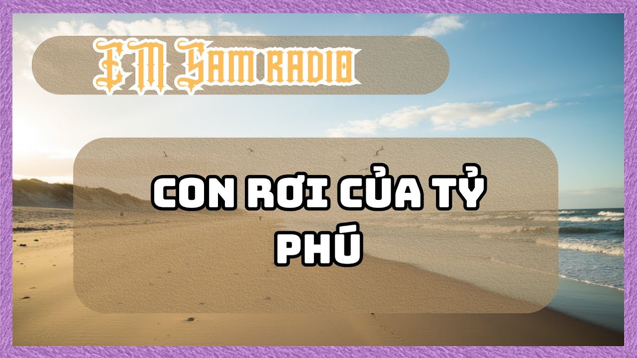 Con Rơi Của Tỷ Phú