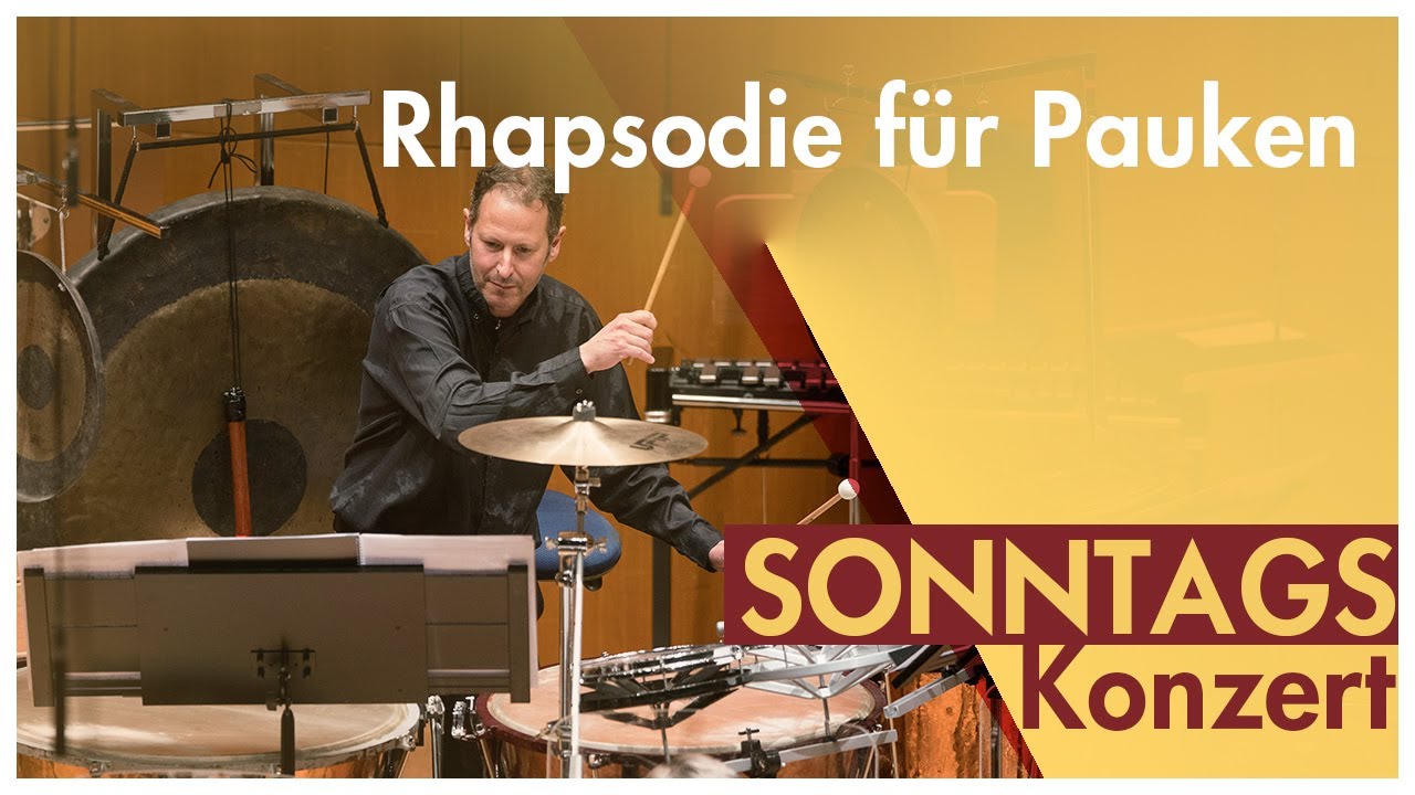 Rhapsodie f&uuml;r Pauken/Schlagzeug & Orchester | Aufzeichnung der Urauff&uuml;hrung vom 13. Mai 2018