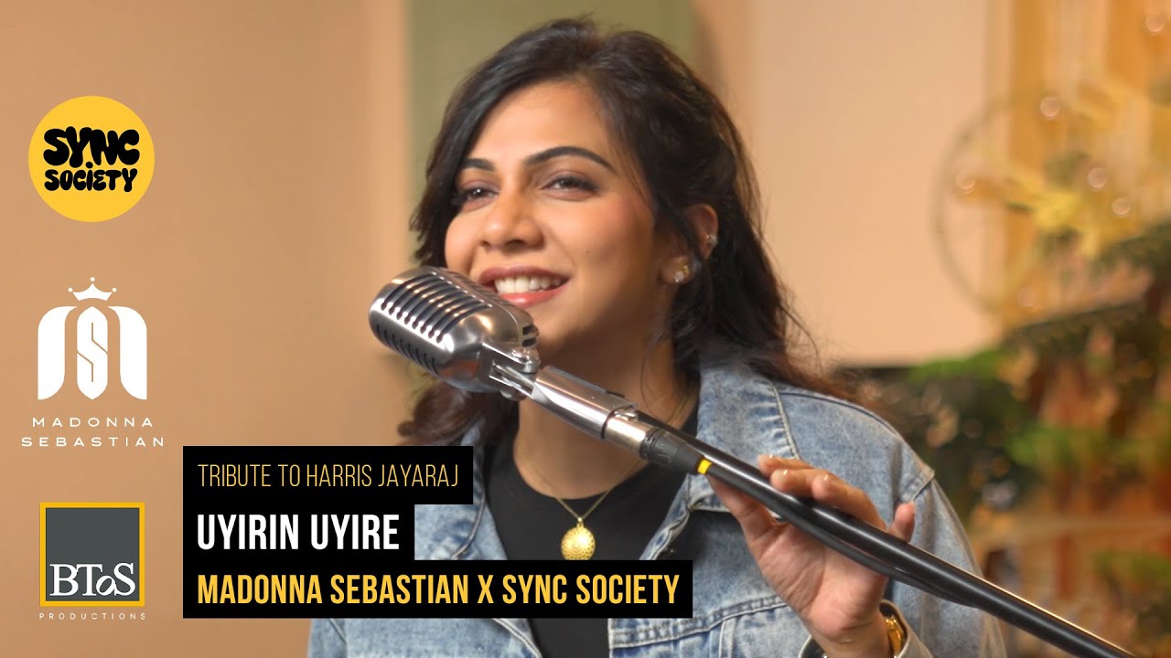 Uyirin Uyire | Tribute to Harris Jayaraj | Madonna Sebastian x Sync Society