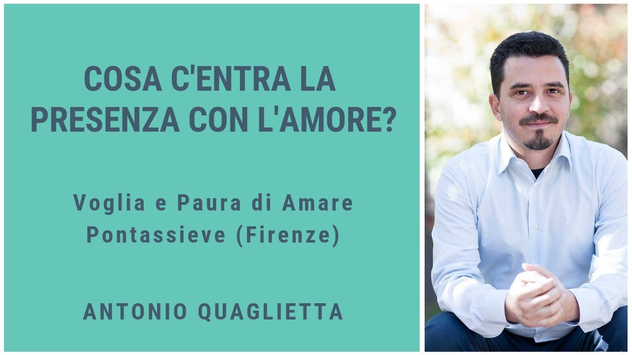 Cosa c'entra la presenza con l'amore?