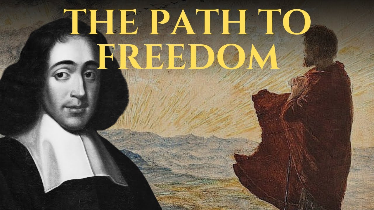 SPINOZA’S Guide to Liberate Yourself from Negative Emotions