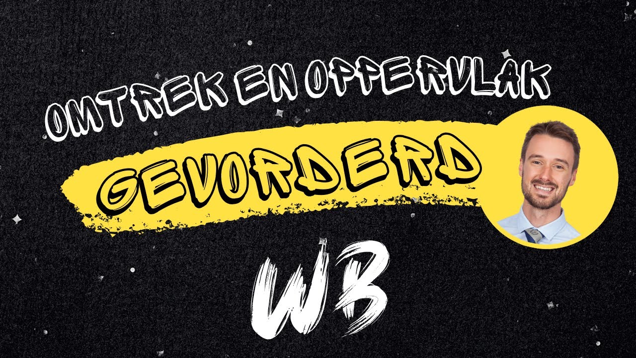 Omtrek en Oppervlak (Gevorderd)