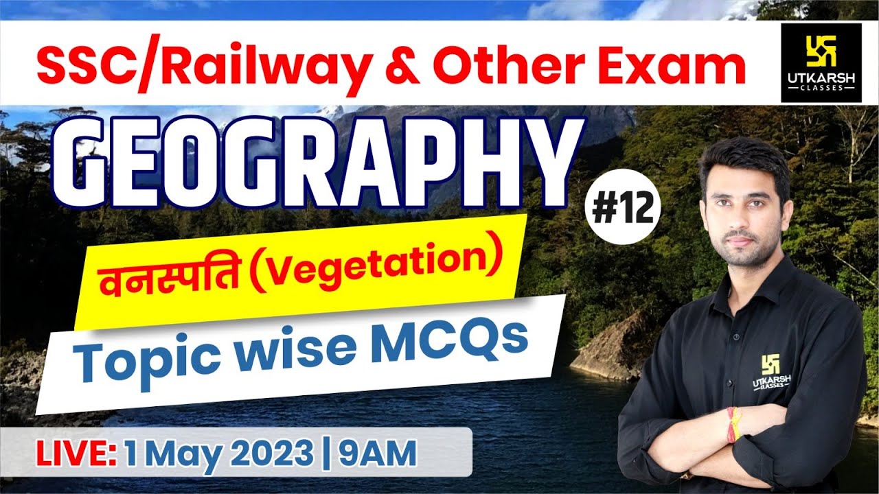 Indian Geography #12 | वनस्पति (Vegetation) Part-1 | SSC/Railway & Other Exams | MCQ's | Vinod Sir