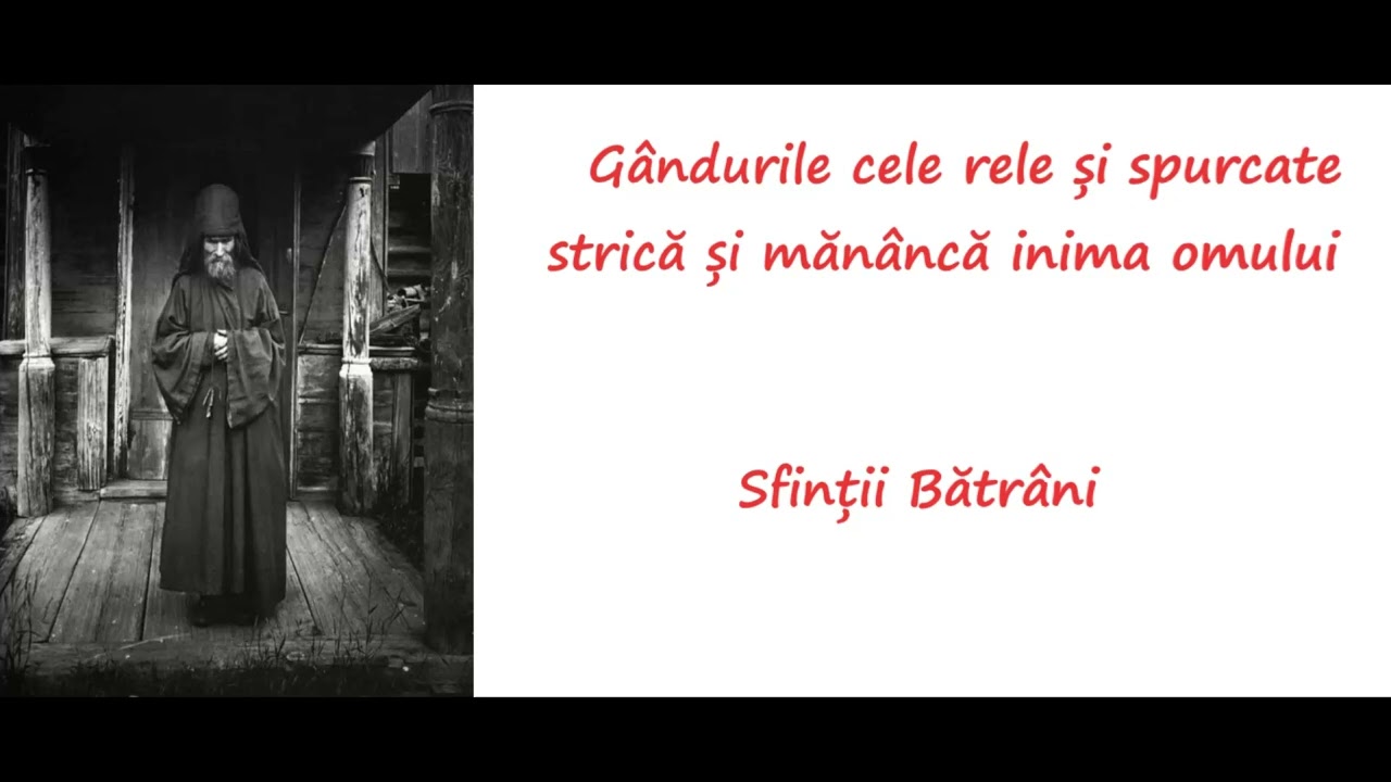Gândurile cele rele și spurcate strică și mănâncă inima omului
