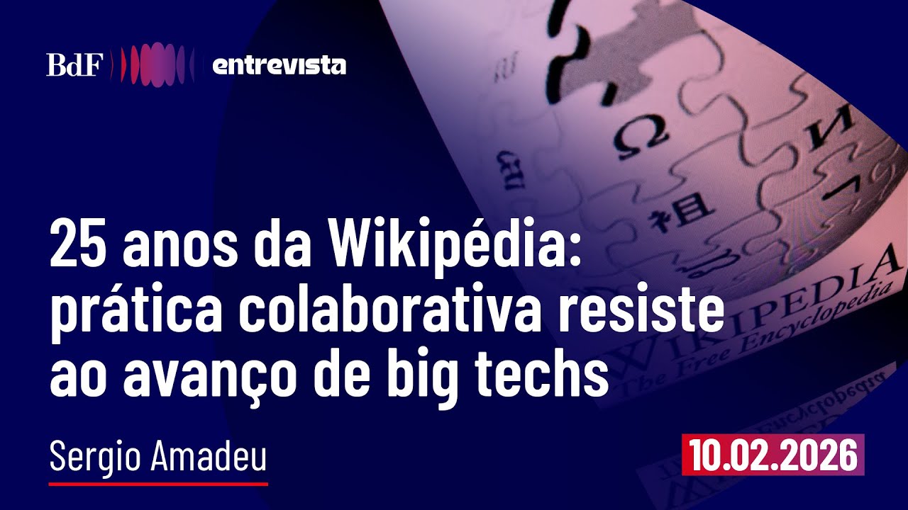 25 anos Wikipédia: prática colaborativa resiste a avanço de big techs | BdF Entrevista Sergio Amadeu