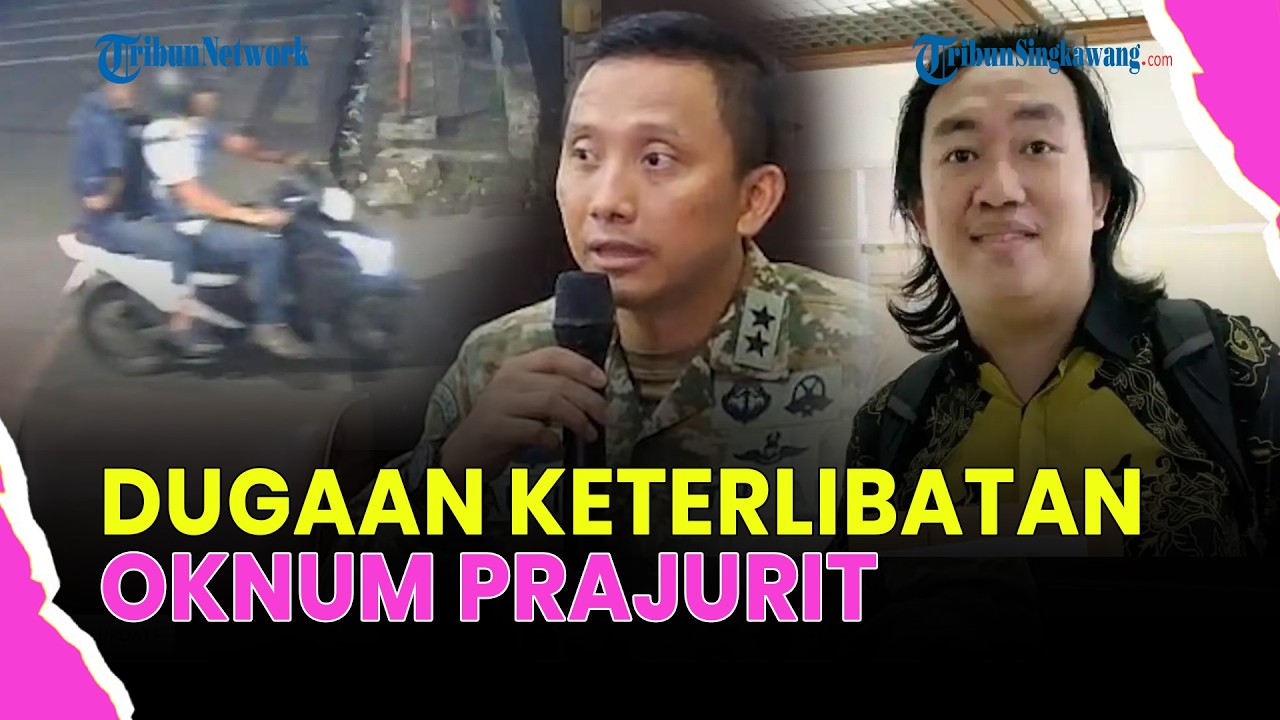 🔴RESPONS MABES TNI SOAL DUGAAN KETERLIBATAN OKNUM PRAJURIT SIRAM AIR KERAS KE ANDRIE YUNUS