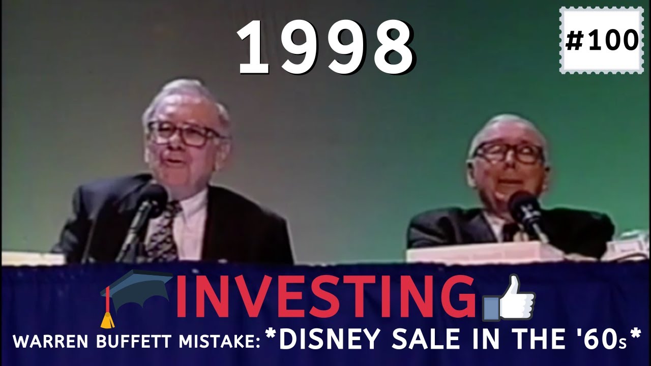 Warren Buffett's Mistake: Disney Sale in the 60s | BRK 1998【C:W.B Ep.100】