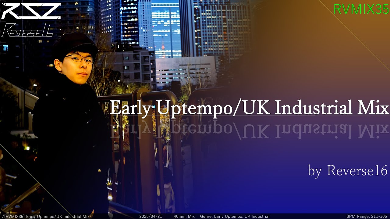 Reverse16 - Early Uptempo/UK Industrial Hardcore Mix