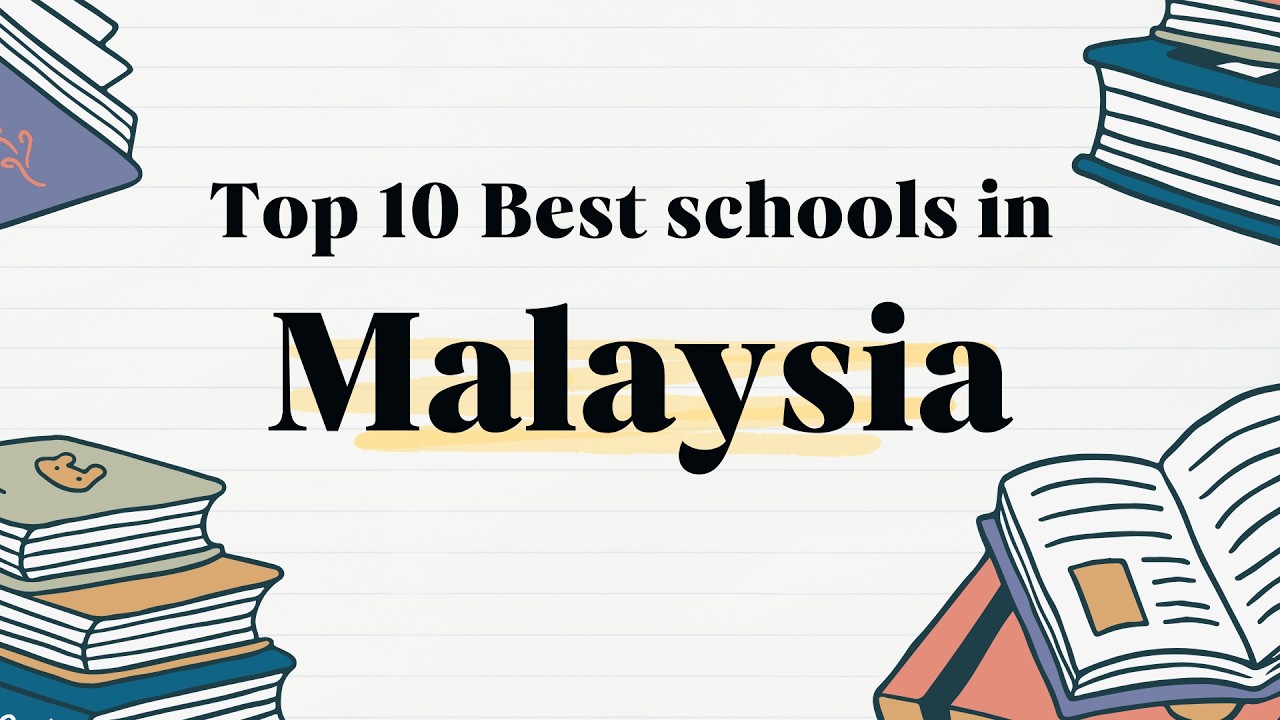 Top 10 Best schools in Malaysia- Best schools in Malaysia - Private schools in Malaysia